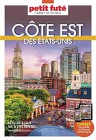 Couverture du livre « GUIDE PETIT FUTE ; CARNETS DE VOYAGE ; Côte Est des Etats-Unis » de Collectif Petit Fute aux éditions Le Petit Fute