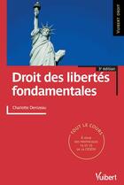 Couverture du livre « Droit des libertés fondamentales (3e édition) » de Charlotte Denizeau aux éditions Vuibert