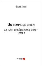 Couverture du livre « Un temps de chien : le 