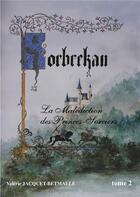 Couverture du livre « Korbrekan t.2 ; la malédiction des princes-sorcier » de Valerie Jacquet-Betmalle aux éditions Books On Demand