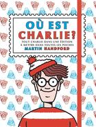 Couverture du livre « Ou est charlie ? - charlie poche - edition 2021 » de Martin Handford aux éditions Grund