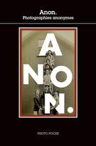 Couverture du livre « Anon. ; photographies anonymes » de  aux éditions Actes Sud