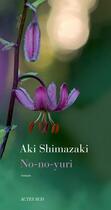 Couverture du livre « No-no-yuri » de Aki Shimazaki aux éditions Actes Sud