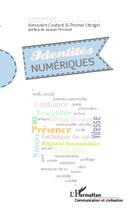Couverture du livre « Identités numériques » de Alexandre Coutant et Thomas Stenger aux éditions Editions L'harmattan