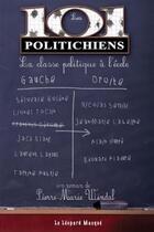 Couverture du livre « Les 101 politichiens : la classe politique à l'école » de Pierre-Marie Windal aux éditions Le Leopard Masque
