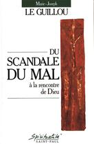 Couverture du livre « Du scandale du mal à la rencontre de Dieu » de Marie-Joseph Le Guillou aux éditions Saint Paul Editions