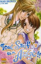 Couverture du livre « Tout sauf un ange Tome 7 » de Shigematsu aux éditions Taifu Comics