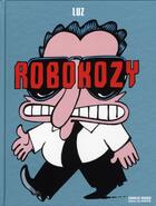 Couverture du livre « Robokozy » de Luz aux éditions Les Echappes