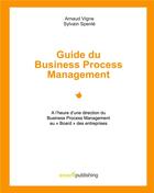 Couverture du livre « Guide du business process management ; à l'heure d'une direction du business process management au 