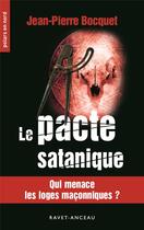Couverture du livre « Le pacte satanique » de Jean-Pierre Bocquet aux éditions Aubane
