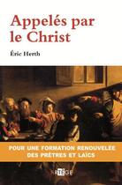 Couverture du livre « Appelés par le Christ » de Eric Herth aux éditions Artege