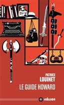 Couverture du livre « Le guide howard » de Patrice Louinet aux éditions Actusf