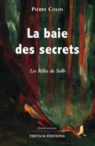 Couverture du livre « La baie des secrets » de Colin aux éditions Editions Du Laquet