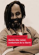 Couverture du livre « Mumia Abu-Jamal, combattant de la liberté » de Claude Guillaumaud-Pujol aux éditions Le Temps Des Cerises