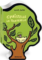 Couverture du livre « Christelle la Tourterelle » de Benoit Charlat aux éditions Sarbacane