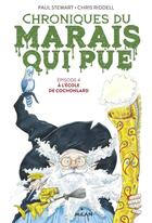 Couverture du livre « Chroniques du marais qui pue Tome 4 : à l'école de cochonlard » de Paul Stewart et Chris Riddell aux éditions Milan