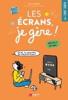 Couverture du livre « Les écrans, je gère ! » de Niels Weber et Clementine Latron aux éditions Magenta Editions