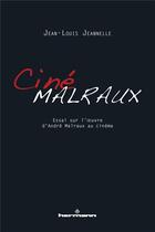 Couverture du livre « CinéMalraux » de Jean-Louis Jeannelle aux éditions Hermann