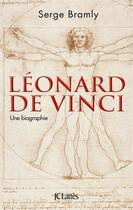 Couverture du livre « Léonard de Vinci » de Serge Bramly aux éditions Lattes
