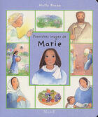 Couverture du livre « Premières images de Marie » de Maite Roche aux éditions Mame