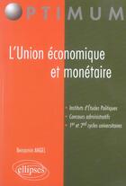 Couverture du livre « L'union economique et monetaire » de Benjamin Angel aux éditions Ellipses