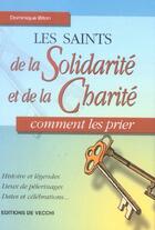 Couverture du livre « Saints de la solidarite et charite (les) » de Biton aux éditions De Vecchi