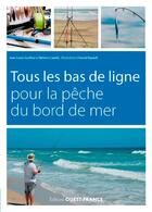 Couverture du livre « Tous les bas de ligne pour la pêche du bord de mer » de Jean-Cazeils Guillou aux éditions Ouest France