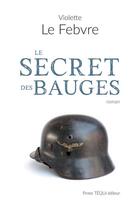 Couverture du livre « Le secret des bauges » de Violette Le Febvre aux éditions Tequi