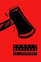 Couverture du livre « Le couperet » de Donald Westlake aux éditions Rivages