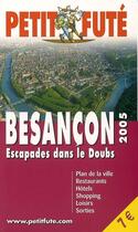 Couverture du livre « Besançon (édition 2005) » de Collectif Petit Fute aux éditions Le Petit Fute