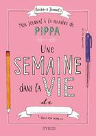 Couverture du livre « La vie selon Pippa : une semaine dans la vie de... mon journal à la manière de Pippa » de Barbara Sophia Tammes aux éditions Syros