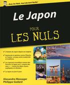 Couverture du livre « Le Japon pour les nuls » de Alexandre Messager et Philippe Godard aux éditions First