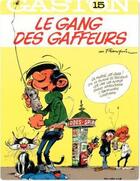 Couverture du livre « Le gang des gaffeurs » de Jidehem et Andre Franquin aux éditions Dupuis