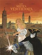 Couverture du livre « Les suites vénitiennes : Intégrale vol.3 : Tomes 7 à 9 » de Eric Warnauts et Raives aux éditions Lombard