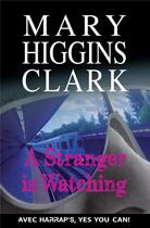 Couverture du livre « A stranger is watching » de Mary Higgins Clark aux éditions Larousse