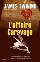 Couverture du livre « L'affaire Caravage » de Twining-J aux éditions City Editions