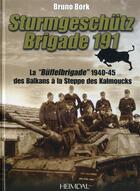 Couverture du livre « Sturmgeschütz brigade 191 ; la 