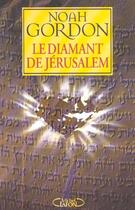 Couverture du livre « Le diamant de jerusalem » de Noah Gordon aux éditions Michel Lafon