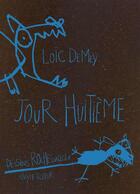 Couverture du livre « Jour huitième » de Loic Demey aux éditions Cheyne
