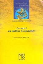 Couverture du livre « Mort En Milieu Hospitalier » de Damien Dutrieux aux éditions Mb