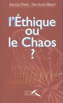 Couverture du livre « L'éthique ou le chaos ? » de Hugues Minguet aux éditions Presses De La Renaissance