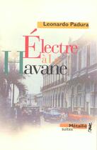 Couverture du livre « Electre à la havane » de Padura Fuentes/Herna aux éditions Metailie