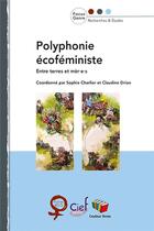 Couverture du livre « Polyphonie écoféministe : entre terres et mèr.e.s » de Sophie Charlier et Claudine Drion aux éditions Couleur Livres