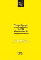 Couverture du livre « Principes directeurs pour l'application des isbd a la description des parties composantes : traducti » de  aux éditions Cefal