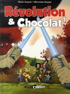 Couverture du livre « Révolution et chocolat t.1 » de Olivier Auquier et Mercedes Suyapa aux éditions Caravelle