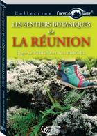 Couverture du livre « Sentiers botaniques à l'île de la Réunion » de Yves Buscail aux éditions Orphie