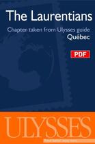 Couverture du livre « The Laurentians ; chapter taken from Ulysses guide « Québec » » de  aux éditions Ulysse