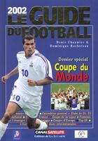Couverture du livre « Guide Du Football ; Saison 2001-2002 » de Denis Chaumier aux éditions Lucarne