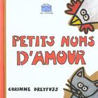 Couverture du livre « Petits Noms D'Amour (Les) » de Corinne Dreyfuss aux éditions Frimousse