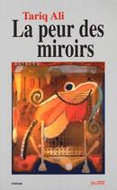 Couverture du livre « La peur des miroirs roman » de Tariq Ali aux éditions Syllepse